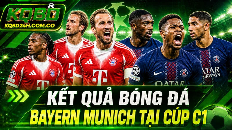 Kết quả bóng đá Bayern Munich tại Cúp C1